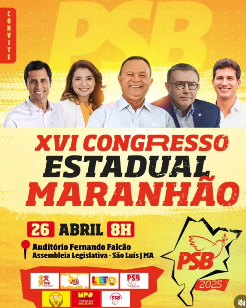 PSB do Maranhão reúne Carlos Brandão, Iracema Vale e João Campos no Congresso Estadual